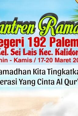 Guna Meningkatkan Qualitas Generasi Cinta Al Qur’an, SDN 192 Palembang Menggelar Pesantren Ramadhan